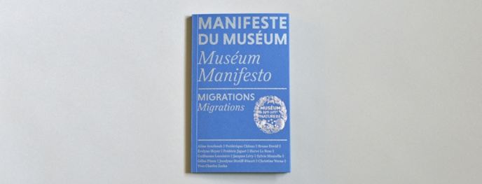 Manifeste du Muséum. Migrations Manifeste du Muséum. Migrations