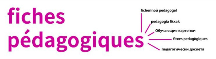 Fiches pédagogiques Fiches pédagogiques