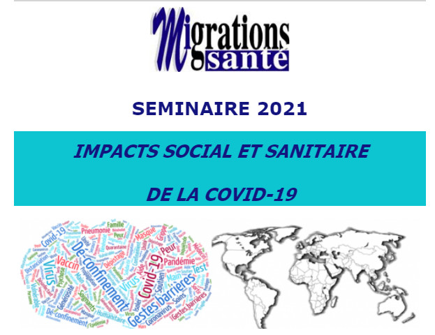Séminaire Migrations santé - Impact social et sanitaire de la COVID.19 Séminaire Migrations santé - Impact social et sanitaire de la COVID.19
