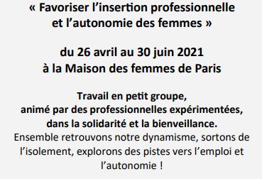 La Maison des femmes de Paris lance sa session printemps 2021 des ateliers "Insertion emploi". La Maison des femmes de Paris lance sa session printemps 2021 des ateliers "Insertion emploi".