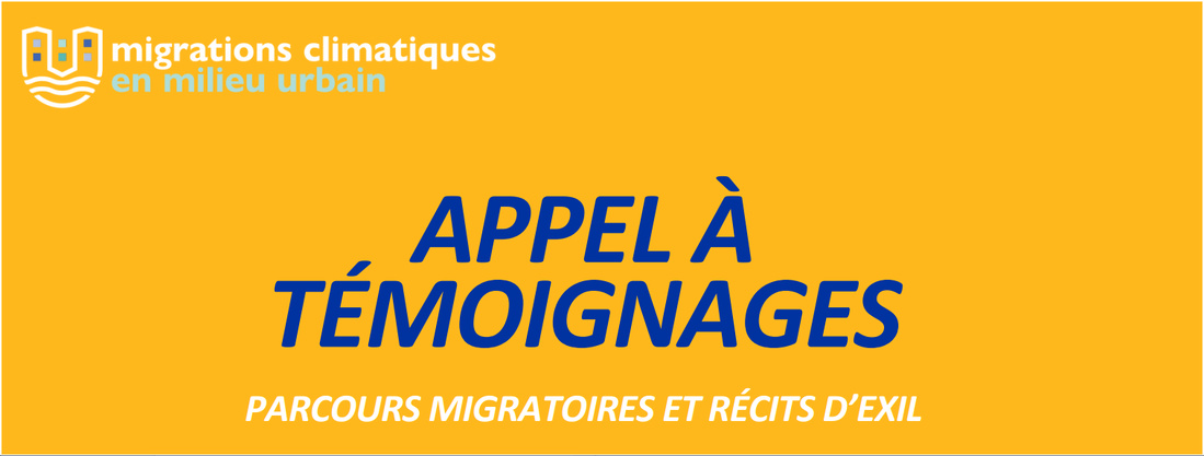 Participez à l'appel à témoignages de l'OIM - Parcours migratoires et récits d'exil : Migrations climatiques en milieu urbain ! 