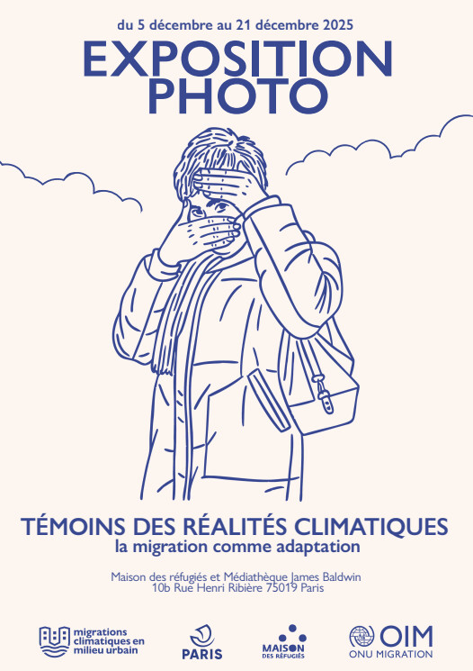 Du 5 au 21 décembre - Exposition "Témoins des réalités climatiques, la migration comme adaptation"