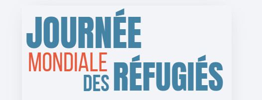 Samedi 20 juin - Journée mondiale des réfugiés !