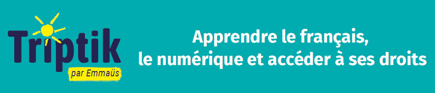 Apprendre le français et s'initier au numérique avec Triptik