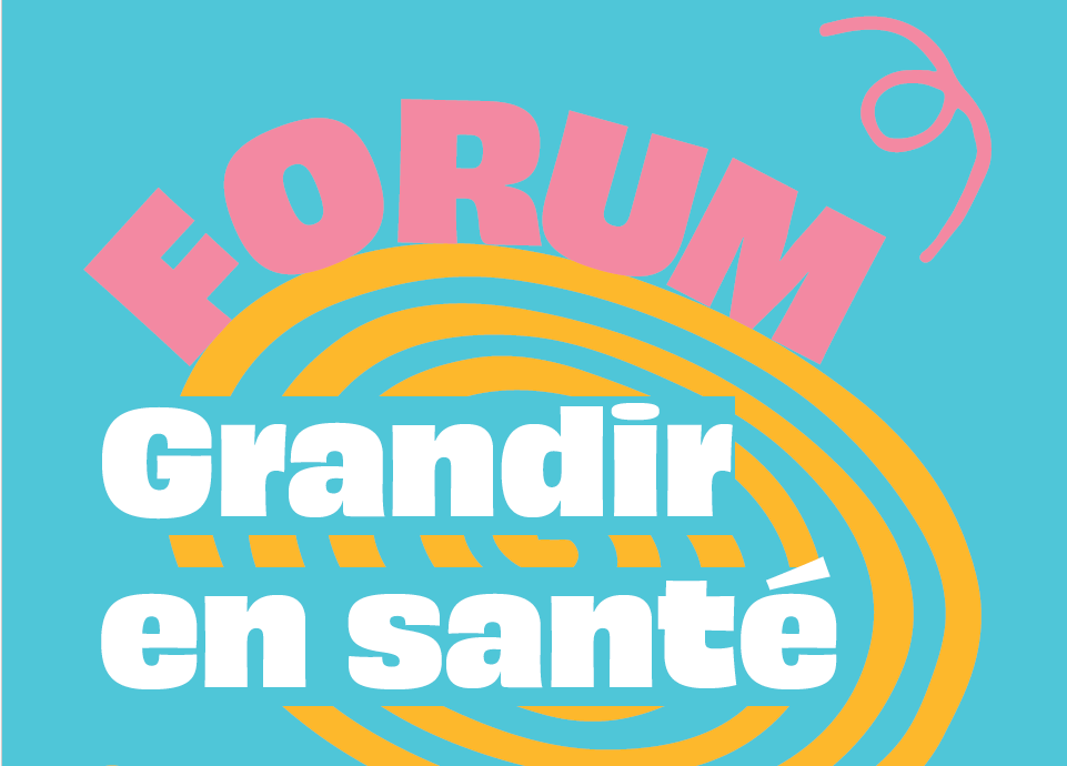 19 novembre - Forum Grandir en santé 