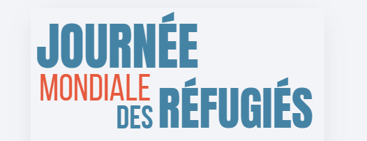 Samedi 20 juin - Journée mondiale des réfugiés !