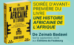 Jeudi 16 juillet - Soirée d'avant première du livre "Une histoire africaine de l'Afrique"