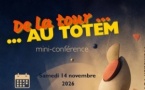 Samedi 14 novembre - Conférence "De la tour au totem" avec le DU H2M