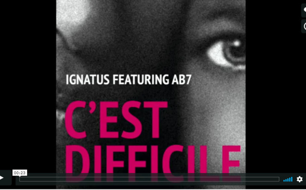 Ignatus featuring AB7 "C'est difficile"