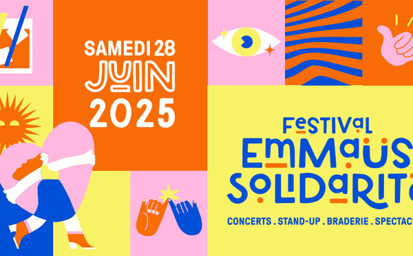 Le 28 juin, participez au Festival Emmaüs Solidarité !